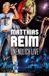Matthias Reim: Unendlich Live